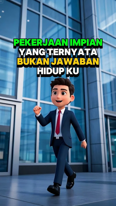 Pekerjaan Impian yang Ternyata Bukan Jawaban Hidup #shorts #shortvideo #kisahinspiratif