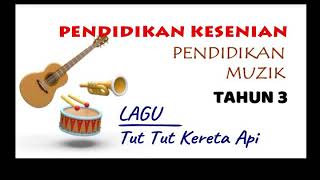 Lagu Pendidikan Kesenian Muzik Tahun 3 ms 11 - Tut Tut Kereta Api