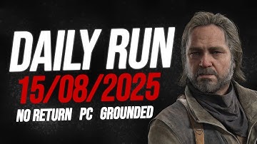 Daily Run as Bill on Grounded | No Return