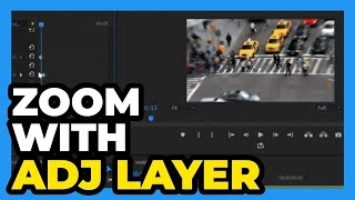 Premiere Pro ： How to Zoom With Adjustment Layer 2024