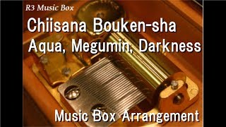 Miniatura de vídeo de "Chiisana Bouken-sha/Aqua, Megumin, Darkness [Music Box] (Anime "KonoSuba" ED)"