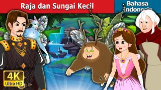 Raja dan Sungai Kecil | The King And the Brook in Indonesian | @IndonesianFairyTales