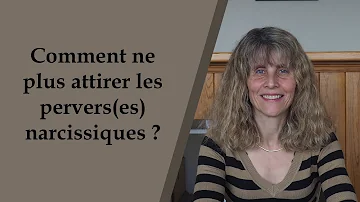 Comment ne plus attirer les narcissiques