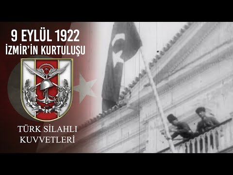 9 Eylül 1922 İzmir'in Kurtuluşu