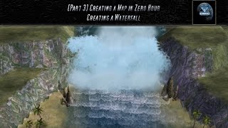 [Part 3] Creating a map in Zero Hour - Creating a Waterfall