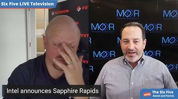 Intel Announces Sapphire Rapids - Episode 151 - Six Five