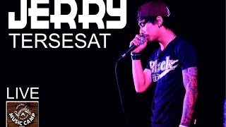 Jerry - tersesat live