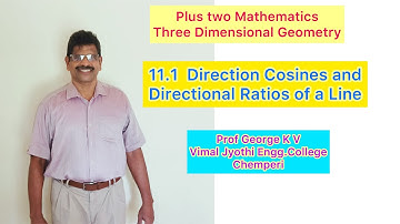 11.1| Plus two Mathematics|Three Dimension Geometry|Direction Cosines and Direction Ratios of a line