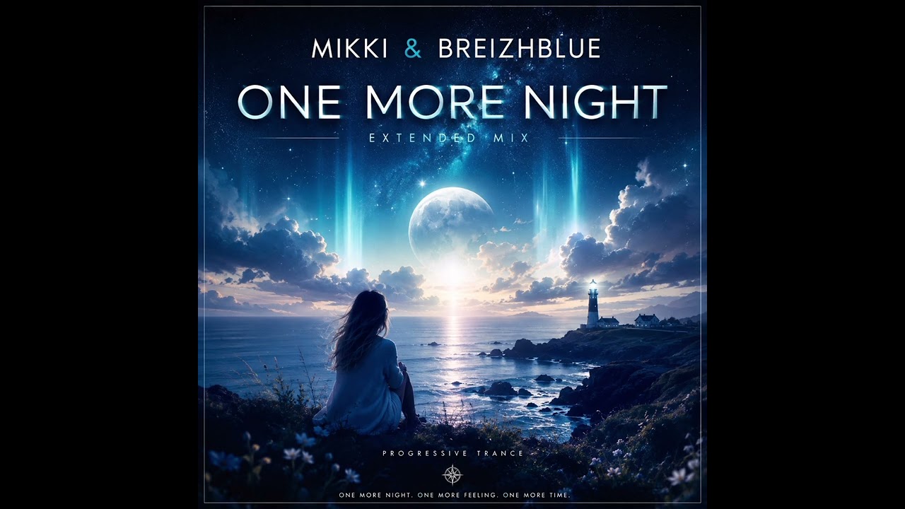 MIKKI & BreizhBlue – One More Night (Extended Mix) | Progressive
