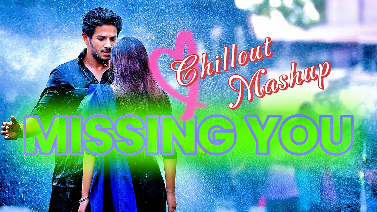 Missing You Mashup 2025 ( sanzoobeat Mashup ) | Emotional Chillout