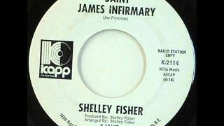 SHELLEY FISHER-St. James infirmary