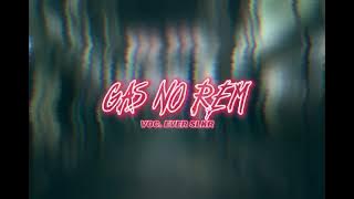 Gas no rem - (Ever Slkr) Wawan Sangpati [Remix] Full 2k23!!!