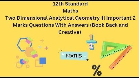 Two Dimensional Analytical Geometry II Important 2 Marks Questions With Answers