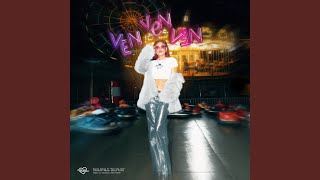 Ven Ven Ven (Versión Karen Paola 2024) - Karen Paola