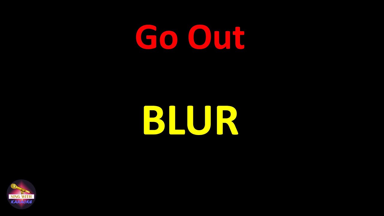 blur-go-out-lyrics-version-youtube