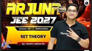Arjuna JEE lecture 4 h sets by sachin sir