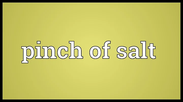 Pinch of salt Meaning