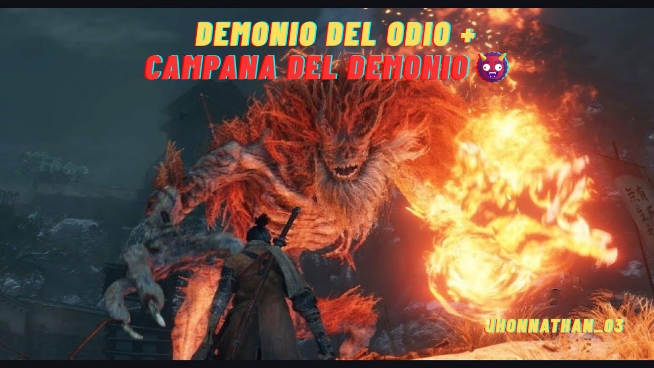 Sekiro - Demonio del odio + Campana del demonio 🥷🏻⚔️💥👹💣🏹☠️
