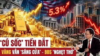 Expert Pham Xuan Hoe: Is Gold Poised to Explode While Real Estate 'Suffocates' from the U.S. Bond...