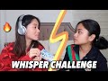 WHISPER CHALLENGE WITH MY SISTER! | CLAUDINE CO