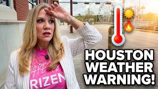 Moving to Houston Here s Why the Weather Matters