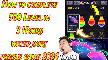How to complete 500 Level water sort puzzle game 2024