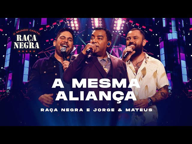 RAÇA NEGRA - A MESMA ALIANÇA