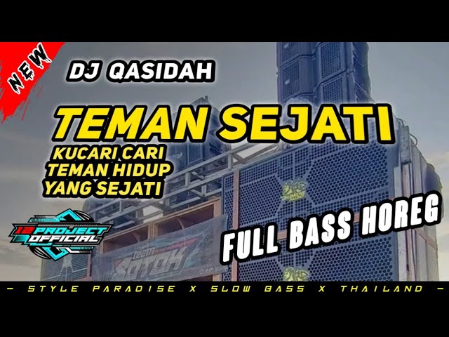 DJ TEMAN SEJATI ( Kucari Cari Teman Hidup Yang Sejati ) Style Paradise BASS HOREG class=