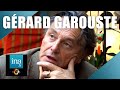 Gérard Garouste "Je pête les plombs tous les 4 ans" | Archive INA