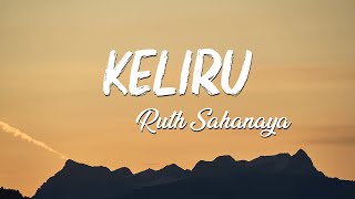 Download Lagu Ruth Sahanaya - Keliru || Lirik MP3 Download Lagu Ruth Sahanaya - Keliru || Lirik MP3