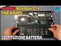 HUAWEI MateBook D14 HbB-WAH9Q | Sostituzione Batteria / Battery Replacement