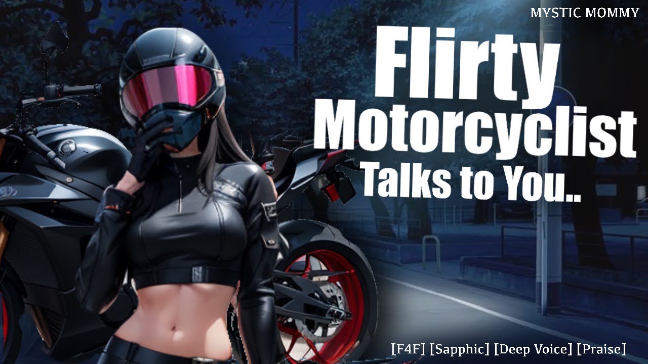 Motorcyclist Woman Flirts with You?! [F4F] [Deep Voice] [Pretty Girl] [Praise] [Audio Roleplay] ASMR
