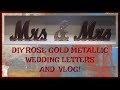 DIY Mrs & Mrs Sign, Dollar Tree, Cooking Dinner and Wedding Talk! DIY Mrs & Mrs Sign, Dollar Tree, Cooking Dinner and Wedding Talk!