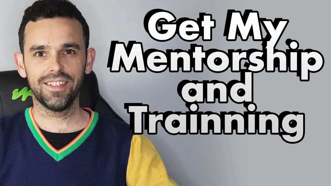 My Mentorship and Trainning (2 Ways to Get It) - YouTube