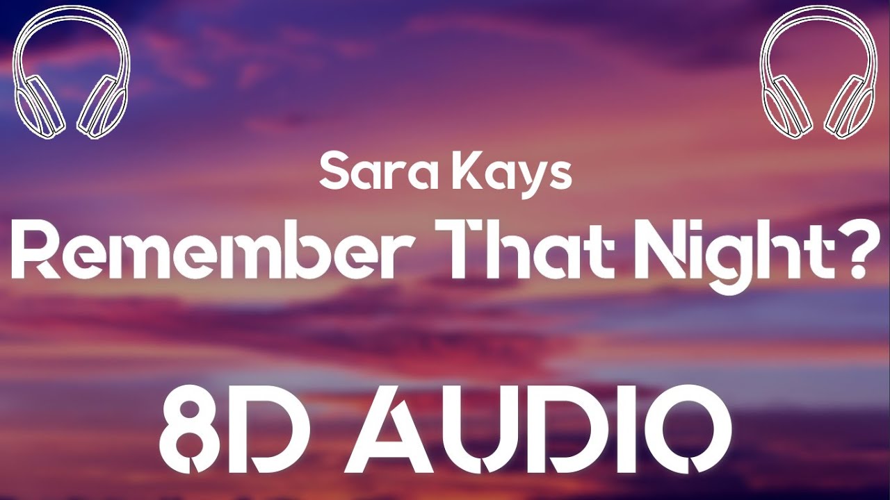 sarah kays remember that night