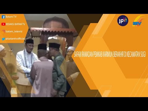 SAFARI RAMADAN PEMKAB KARIMUN BERAKHIR DI KECAMATAN SUGI