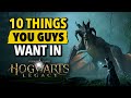 10 Things YOU Want In Hogwarts Legacy