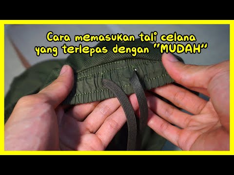 Cara mudah untuk memasang tali serut celana yang terlepas