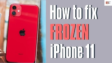 How to Fix Frozen iPhone 11 | Unfreeze iPhone 11 When Screen Freezes & Won