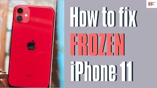 How to Fix Frozen iPhone 11 | Unfreeze iPhone 11 When Screen Freezes & Won't Turn Off or On