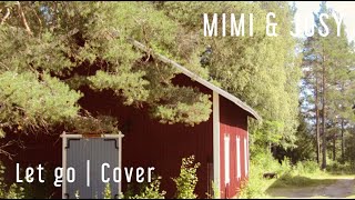 Let go | Dodie, Cover by Mimi