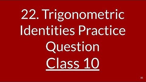 22  Trigonometric Identities