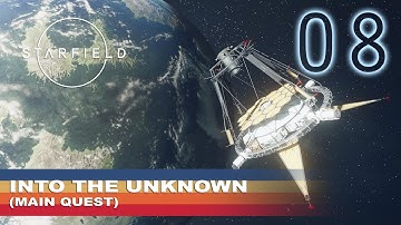Starfield - Into The Unknown (Main Quest) FULL Gameplay Walkthrough Part 8