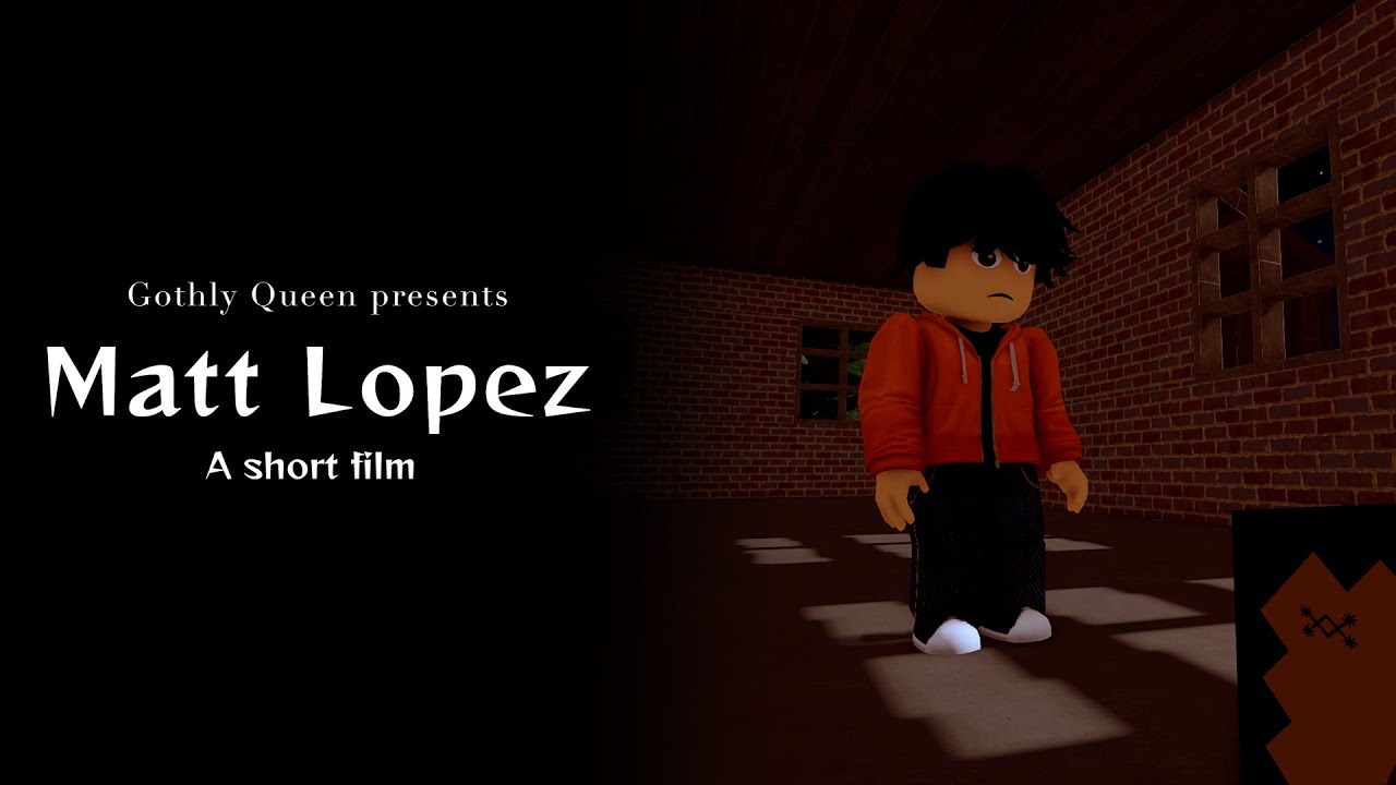 Matt Lopez - A Roblox short film
