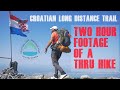 Croatian Long Distance Trail - 2 hour footage of a thru hike (mostly no talking)