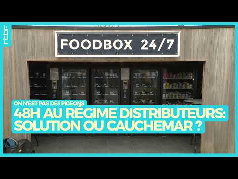 48h au régime distributeurs : solution pratique ou cauchemar conso ? - On n'est pas des Pigeons