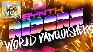 Synth Riders - World Vanquisher [Custom Difficulty Force WR]