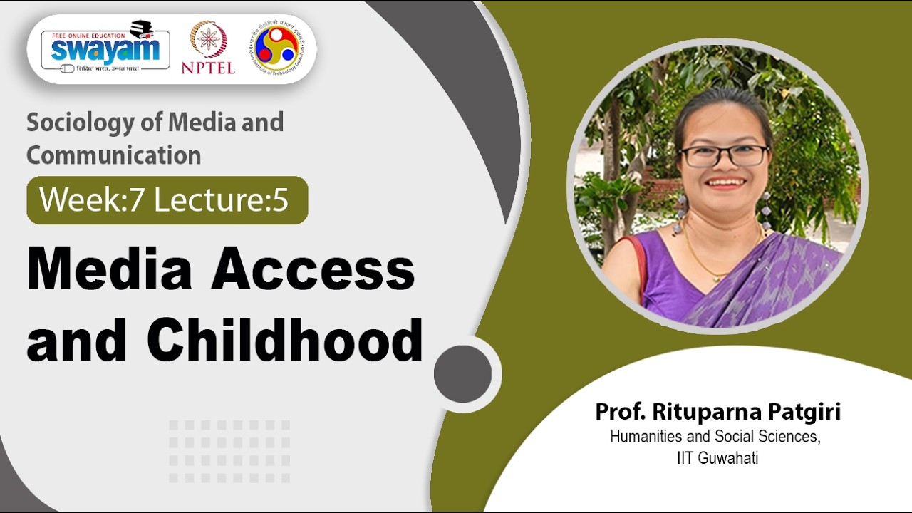 Lec 35: Media access and childhood