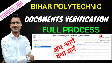 bihar  polytechnic counselling 2022/bihar polytechnic /bcece counselling docoments verification