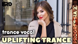 Uplifting Trance | Vocal Trance 2025 Progressia 228